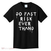 Retro Go Fast Risk Everything Funny Kids T-Shirt thumb 0
