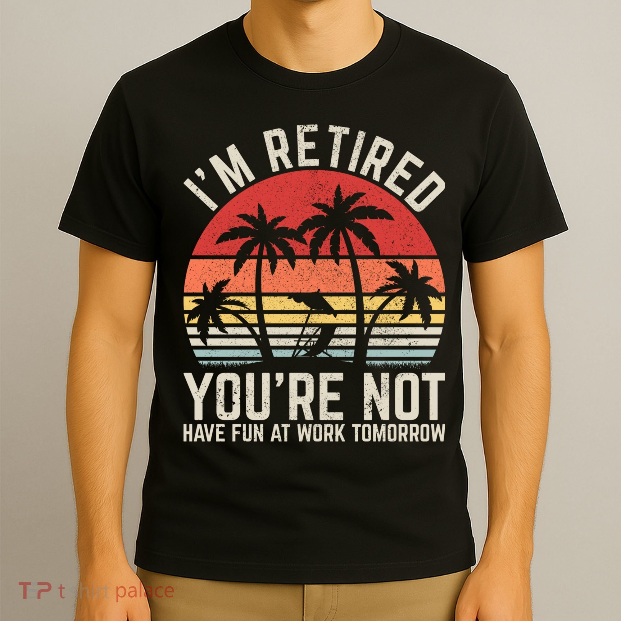 Retirement Gift For Retired Retirement Gift Funny Retirement T-Shirt