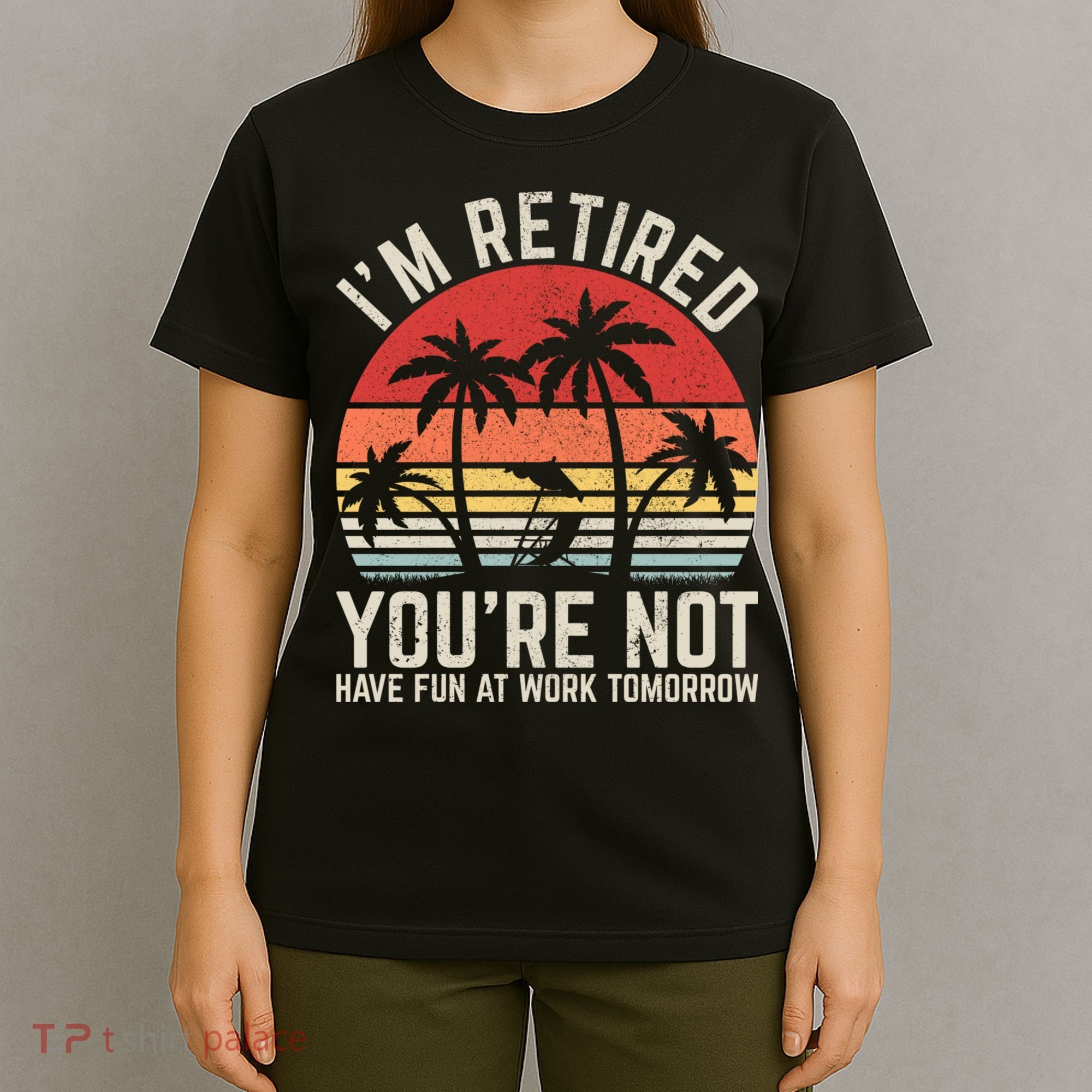 Retirement Gift For Retired Retirement Gift Funny Retirement T-Shirt