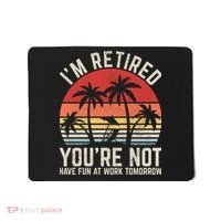 Retirement Gift For Retired Retirement Gift Funny Retirement Mousepad thumb 0