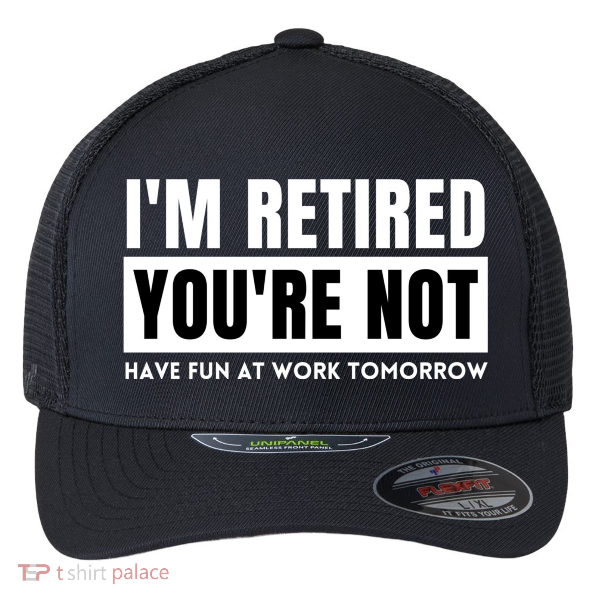 Retirement Gift For Retired Retirement Gift Funny Retirement Flexfit Unipanel Trucker Cap