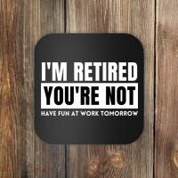 Retirement Gift For Retired Retirement Gift Funny Retirement Coaster thumb 0
