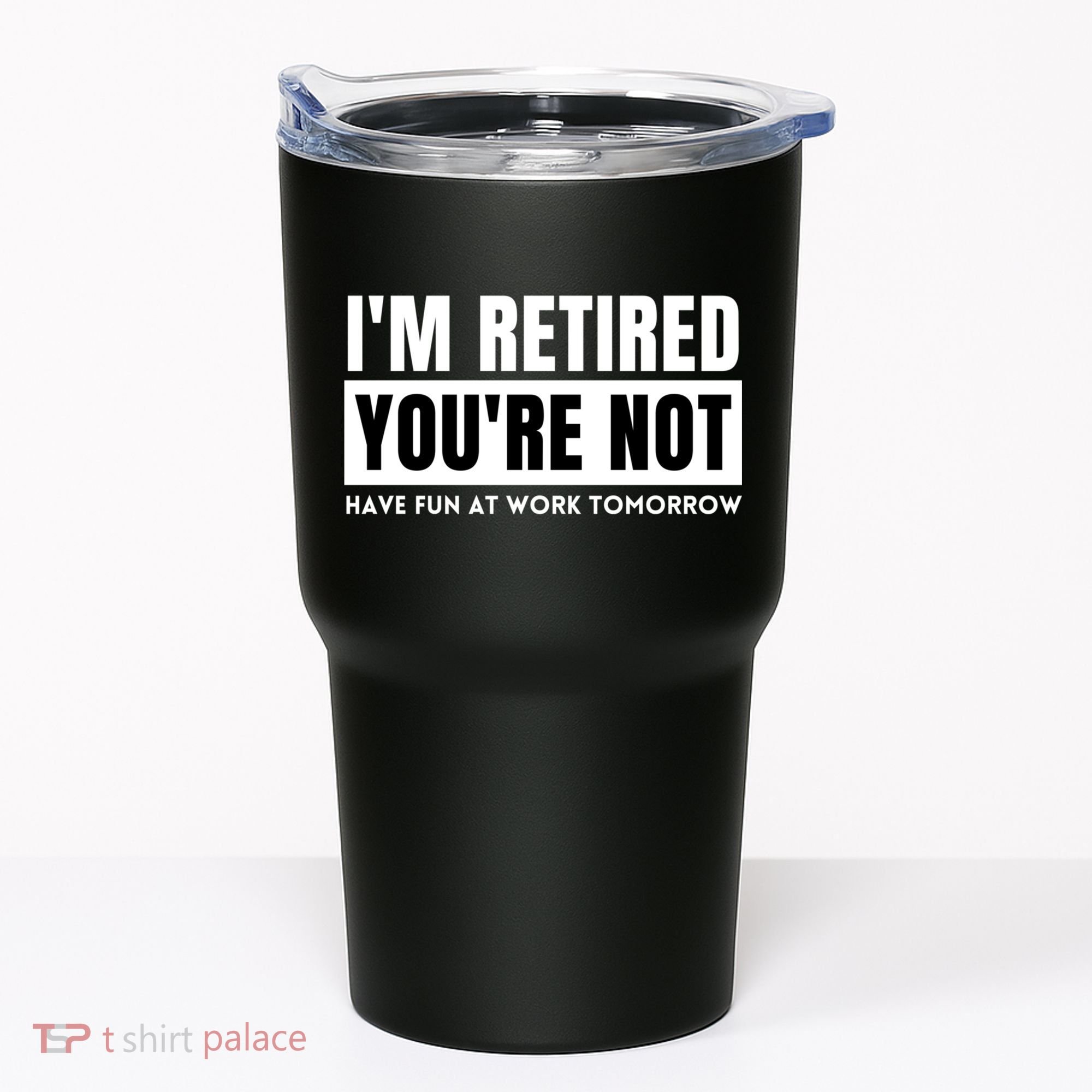Retirement Gift For Retired Retirement Gift Funny Retirement Tumbler