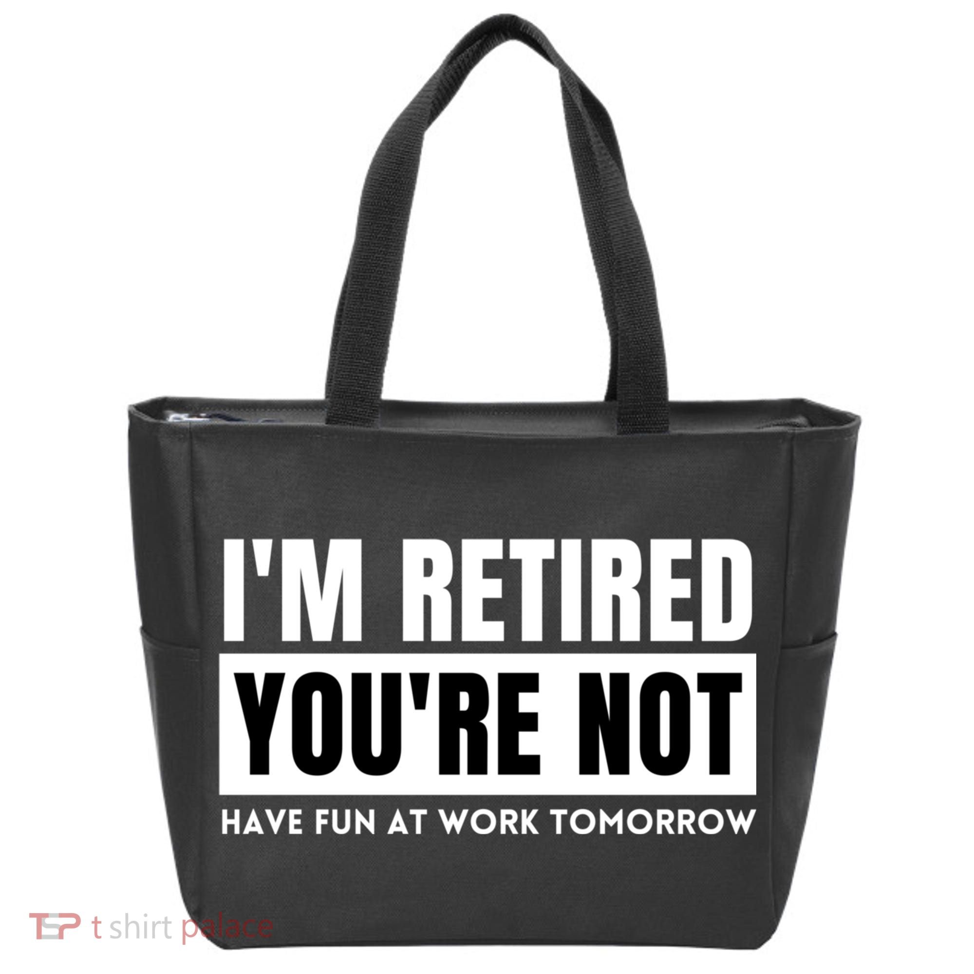Retirement Gift For Retired Retirement Gift Funny Retirement Tote Bag