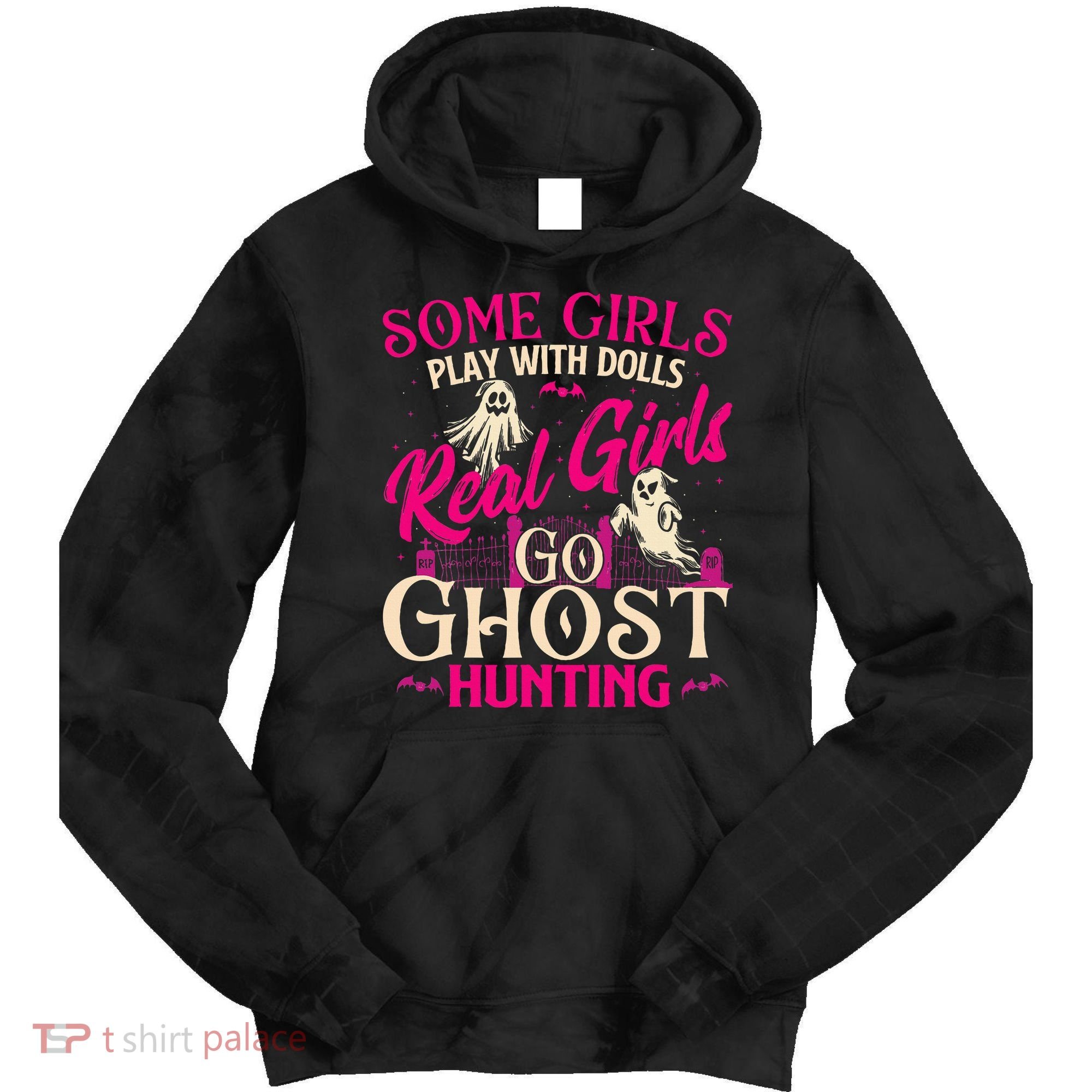 Real Go Ghost Hunting Ghosts Paranormal Researcher Tie Dye Hoodie