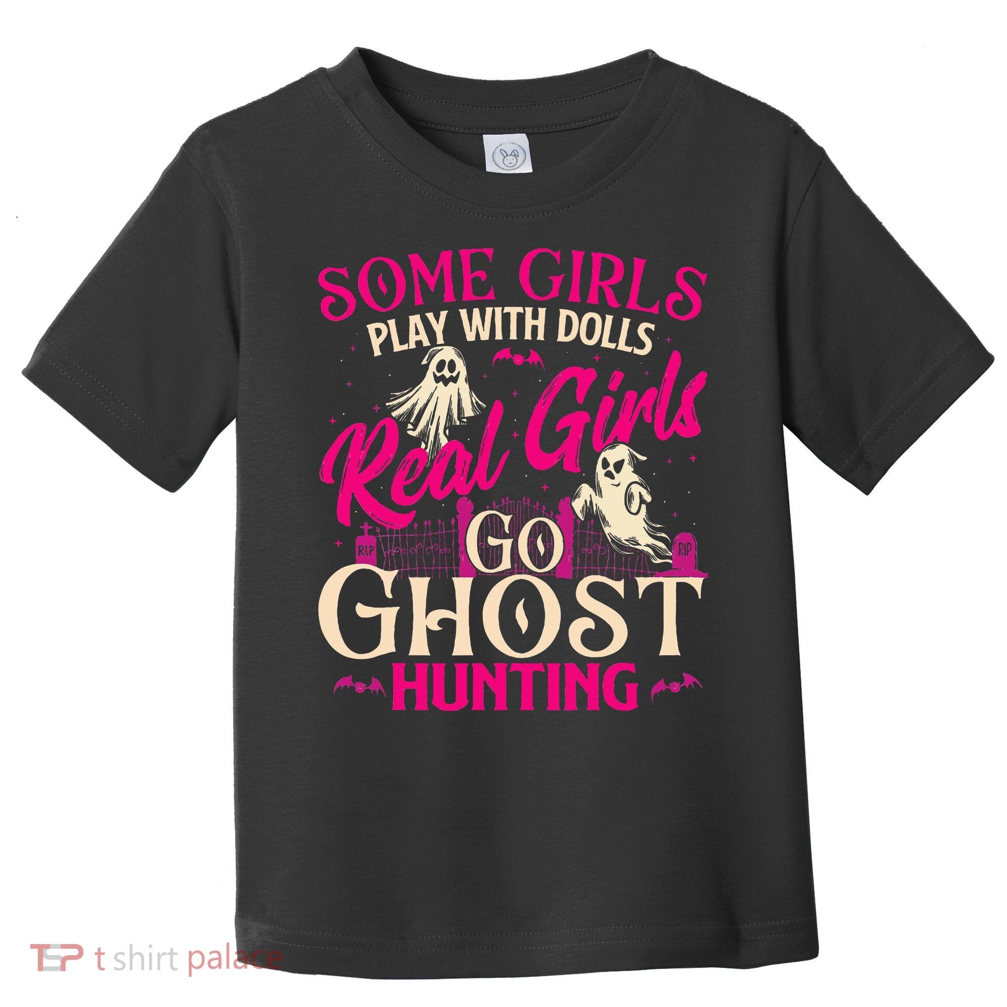 Real Go Ghost Hunting Ghosts Paranormal Researcher Toddler T-Shirt