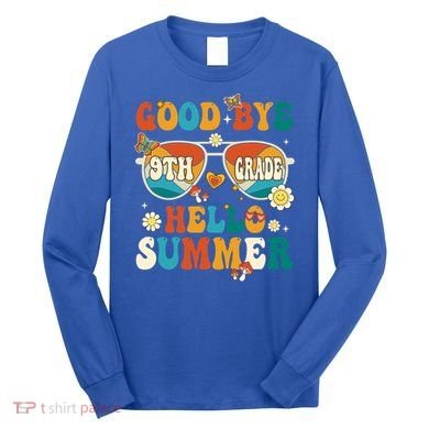 Retro Groovy Goodbye 9th Grade Graduation Hello Summer Funny Gift Long Sleeve Shirt