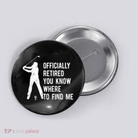 Retired Golf Gift Retirement Party Retiring Golfing Button thumb 0