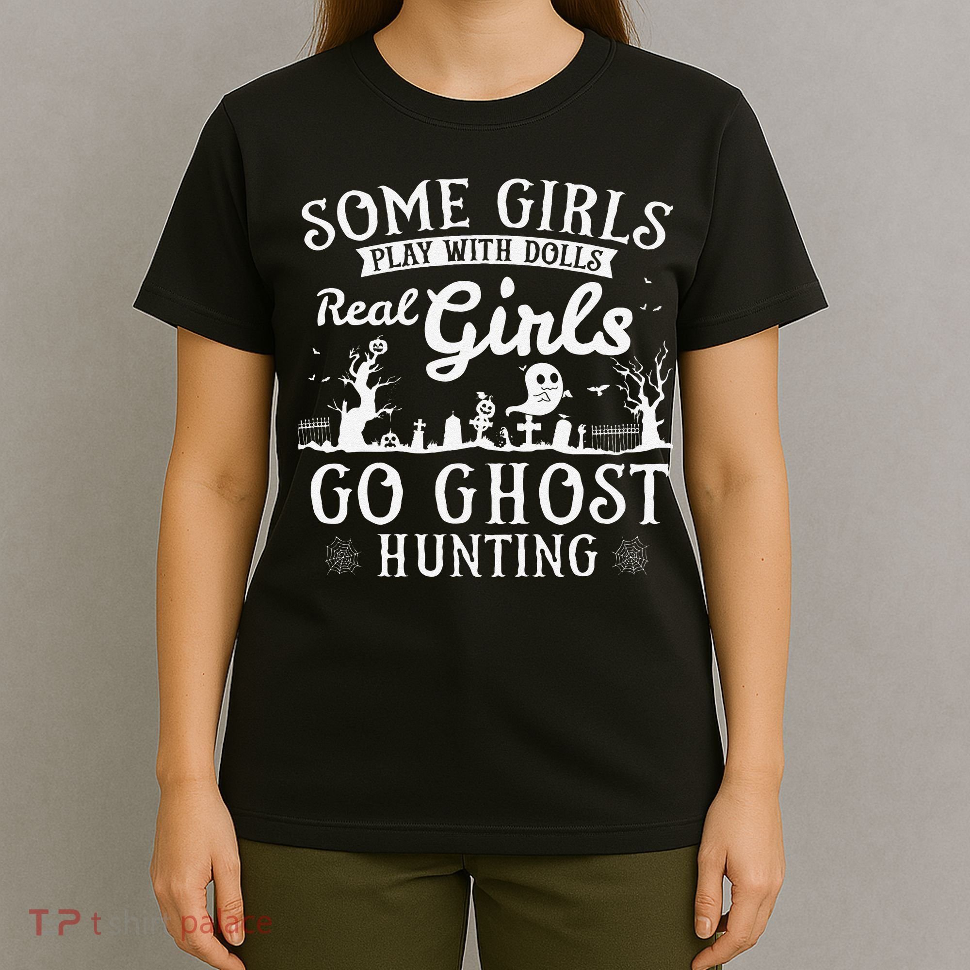 Real Go Ghost Hunting Ghosts Paranormal Researcher T-Shirt