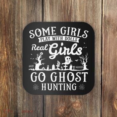 Real Go Ghost Hunting Ghosts Paranormal Researcher Coaster