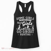 Real Go Ghost Hunting Ghosts Paranormal Researcher Women's Tank Top thumb 0
