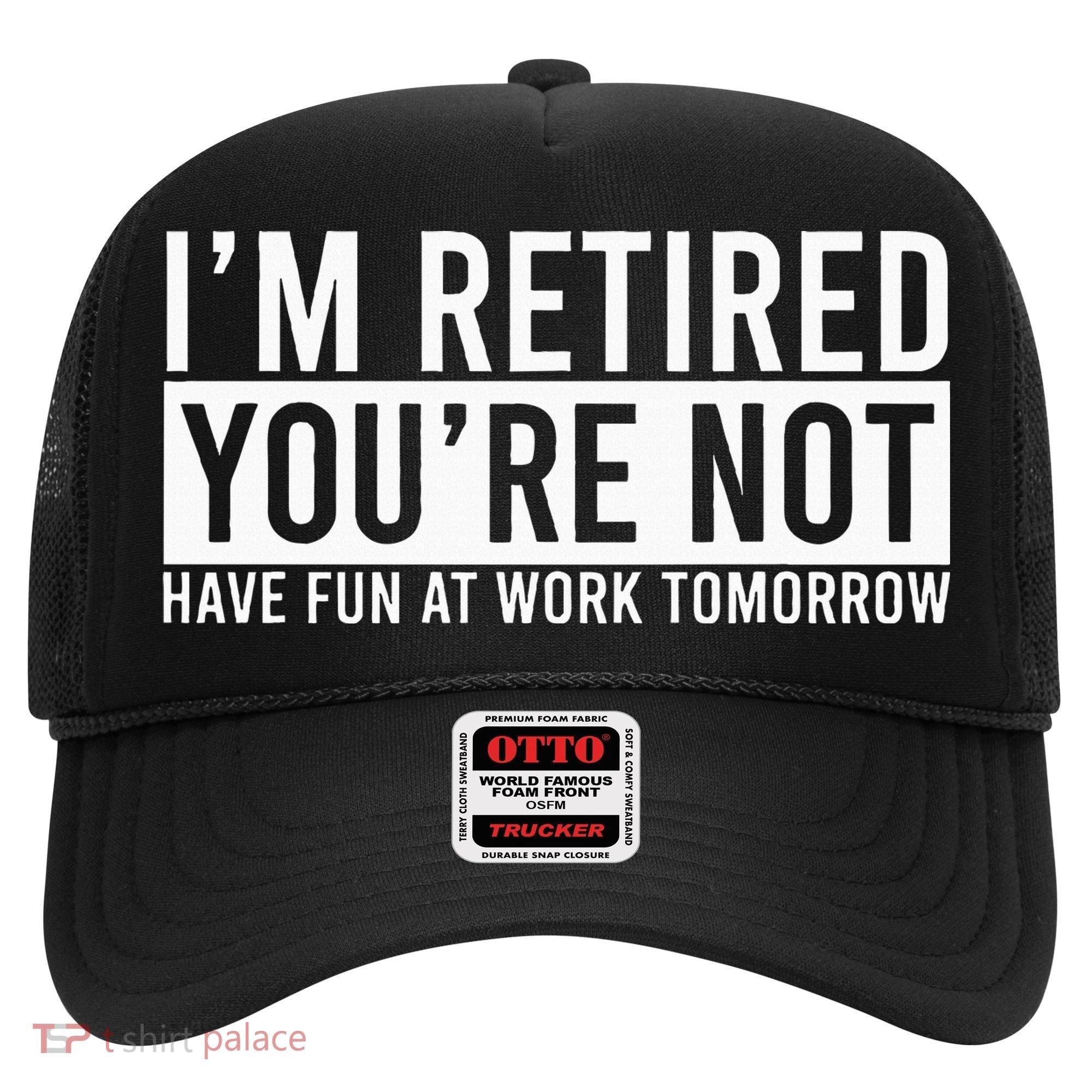 Retirement Gifts Humorous Retirement Hat