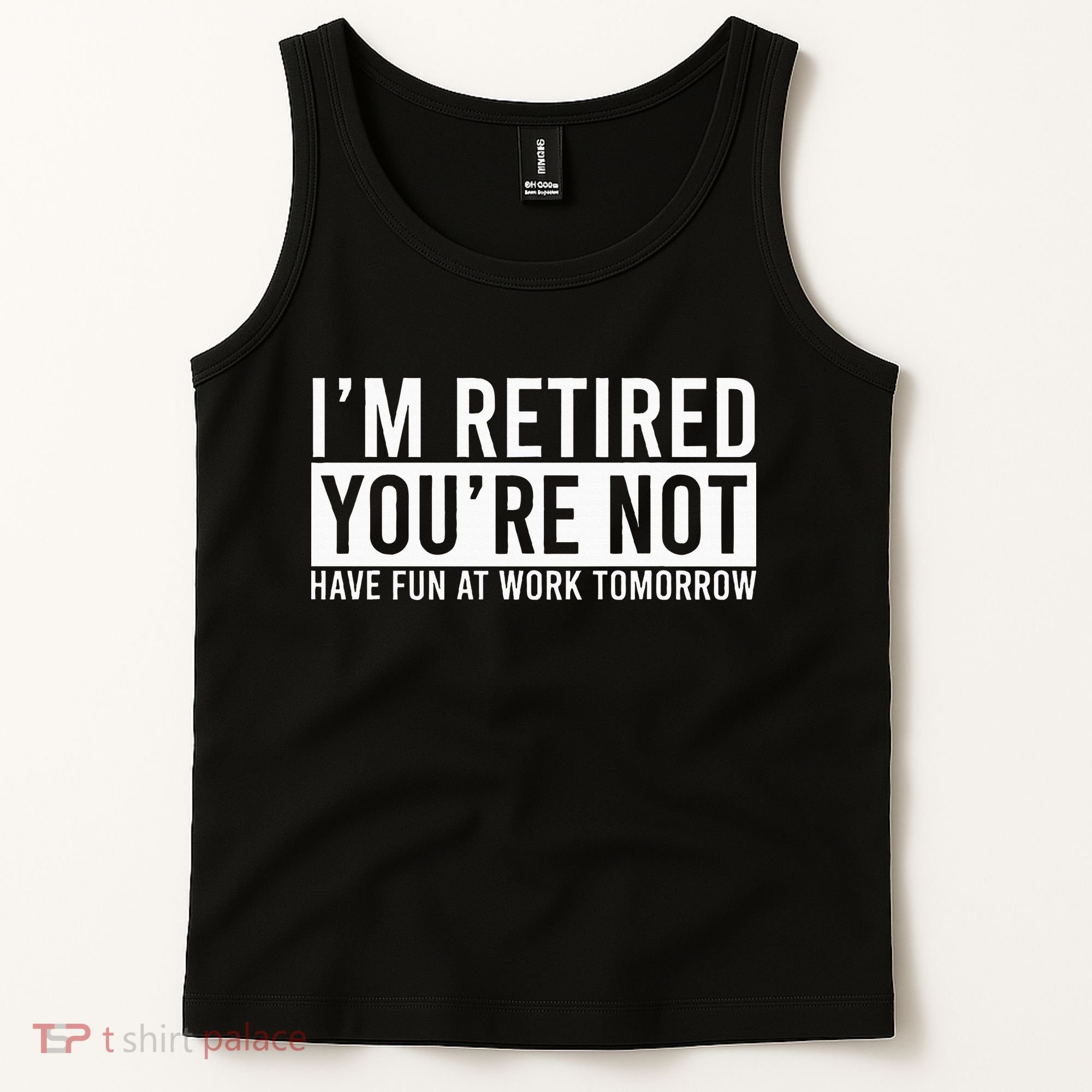 Retirement Gifts Humorous Retirement Tank Top