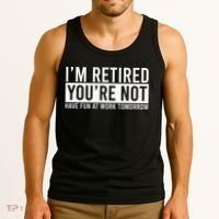 Retirement Gifts Humorous Retirement Tank Top thumb 3