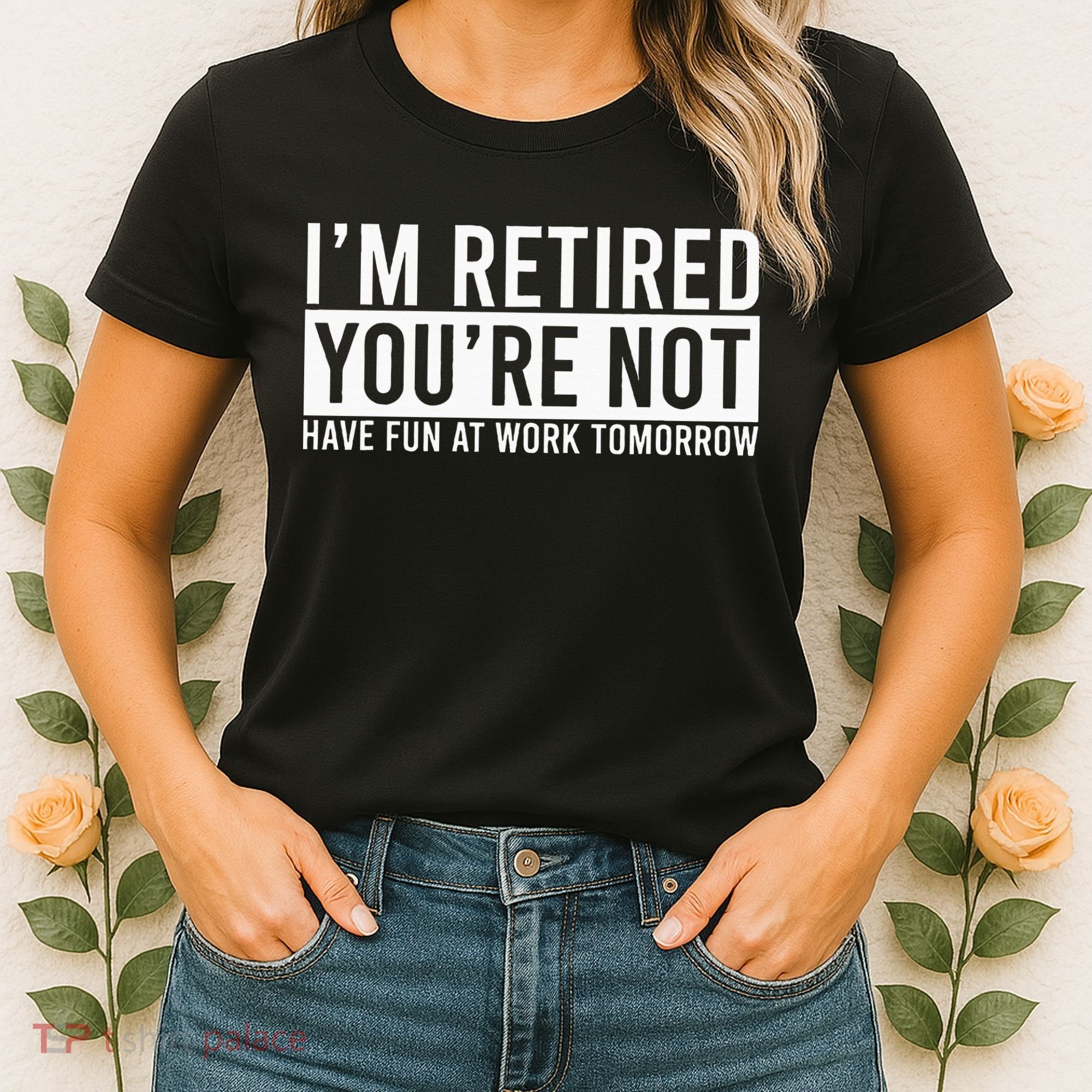 Retirement Gifts Humorous Retirement Women's T-Shirt