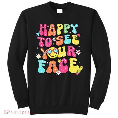 Retro Groovy Happy To See Your Face Back To School Teacher Sweatshirt