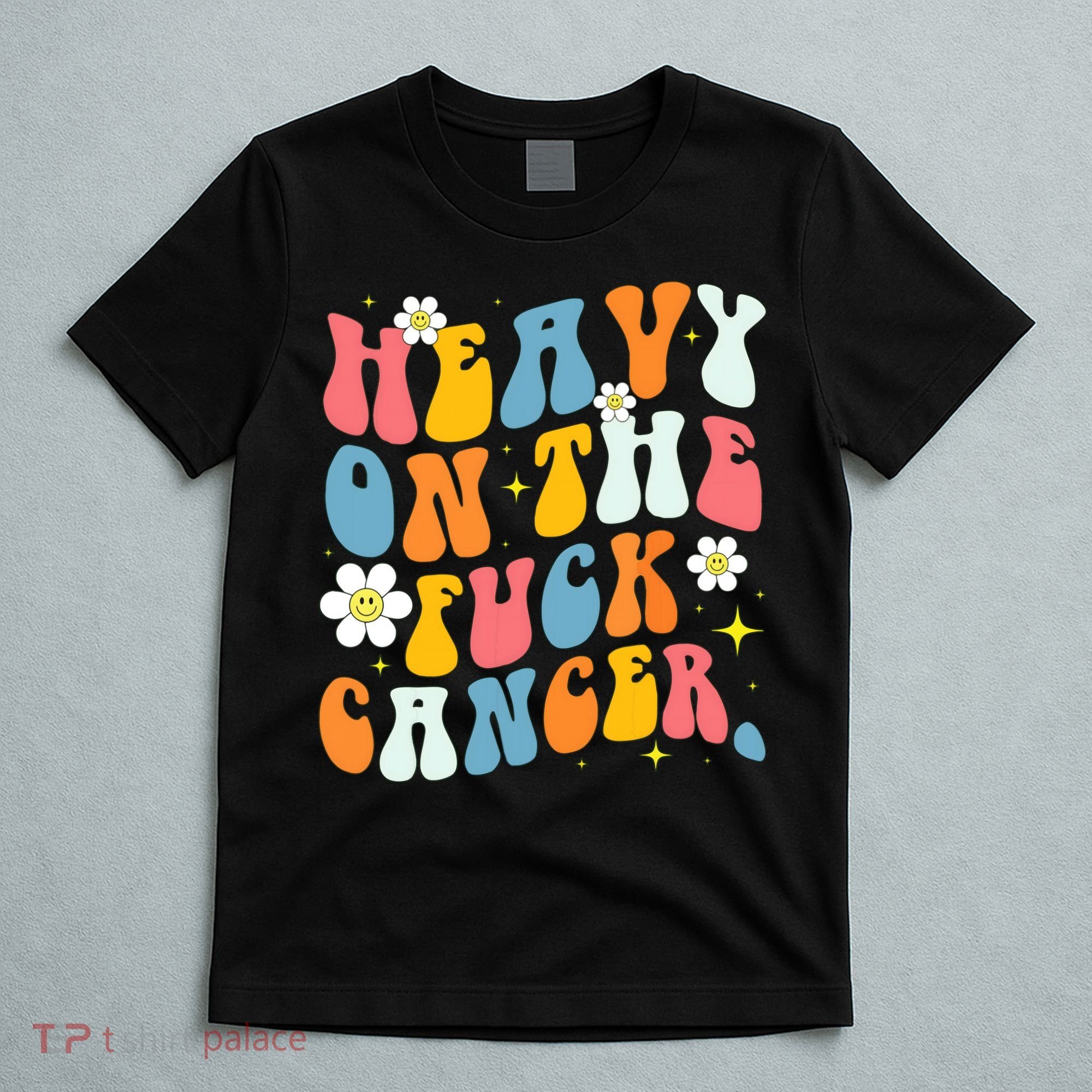 Retro Groovy Heavy On The Fuck Cancer Distressed Awareness T-Shirt