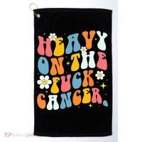 Retro Groovy Heavy On The Fuck Cancer Distressed Awareness Golf Towel thumb 0