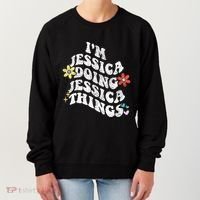 Retro Groovy Im Jessica Doing Jessica Things Funny MotherS Women's Sweatshirt thumb 0