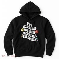 Retro Groovy Im Jessica Doing Jessica Things Funny MotherS Hoodie thumb 0