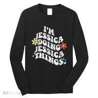 Retro Groovy Im Jessica Doing Jessica Things Funny MotherS Long Sleeve Shirt thumb 0