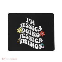 Retro Groovy Im Jessica Doing Jessica Things Funny MotherS Mousepad thumb 0