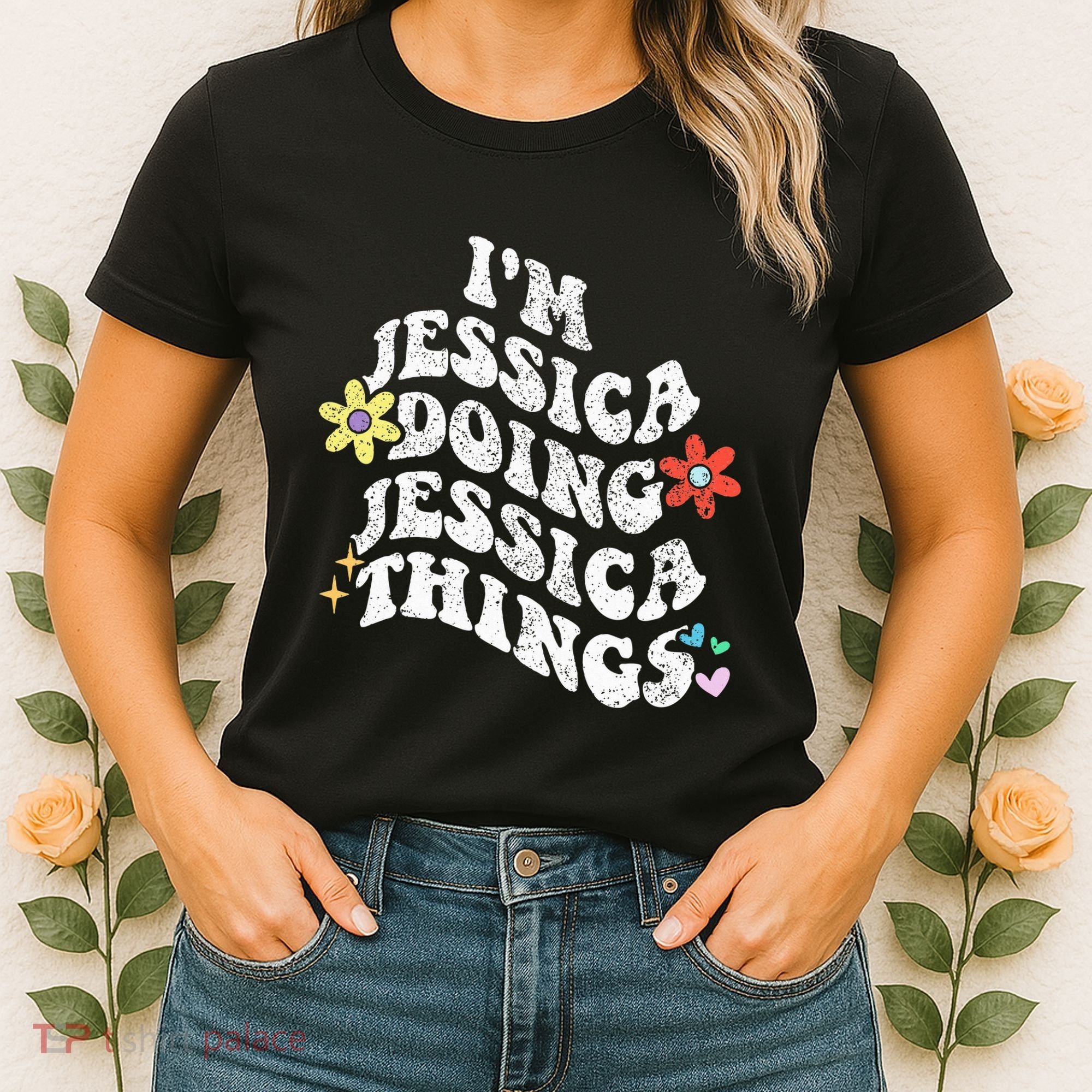 Retro Groovy Im Jessica Doing Jessica Things Funny MotherS Women's T-Shirt