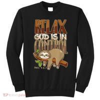 Relax God Is In Control Christian Bible Quote Sloth Sweatshirt thumb 0
