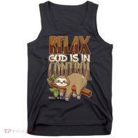 Relax God Is In Control Christian Bible Quote Sloth Tank Top thumb 0