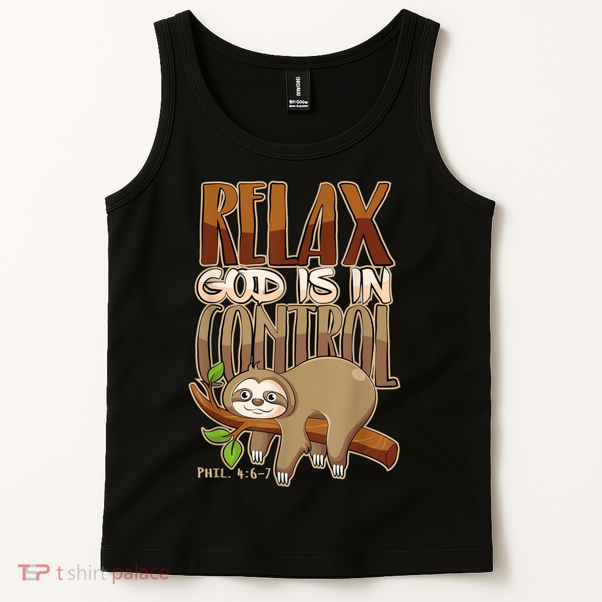 Relax God Is In Control Christian Bible Quote Sloth Tank Top
