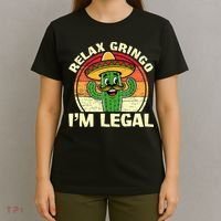 Relax Gringo I'm Legal Funny Cinco De Mayo Mexican Immigrant  T-Shirt thumb 4