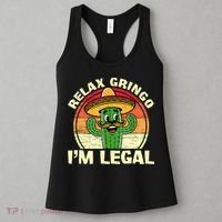 Relax Gringo I'm Legal Funny Cinco De Mayo Mexican Immigrant  Women's Tank Top thumb 3