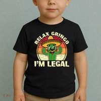 Relax Gringo I'm Legal Funny Cinco De Mayo Mexican Immigrant  Toddler T-Shirt thumb 2