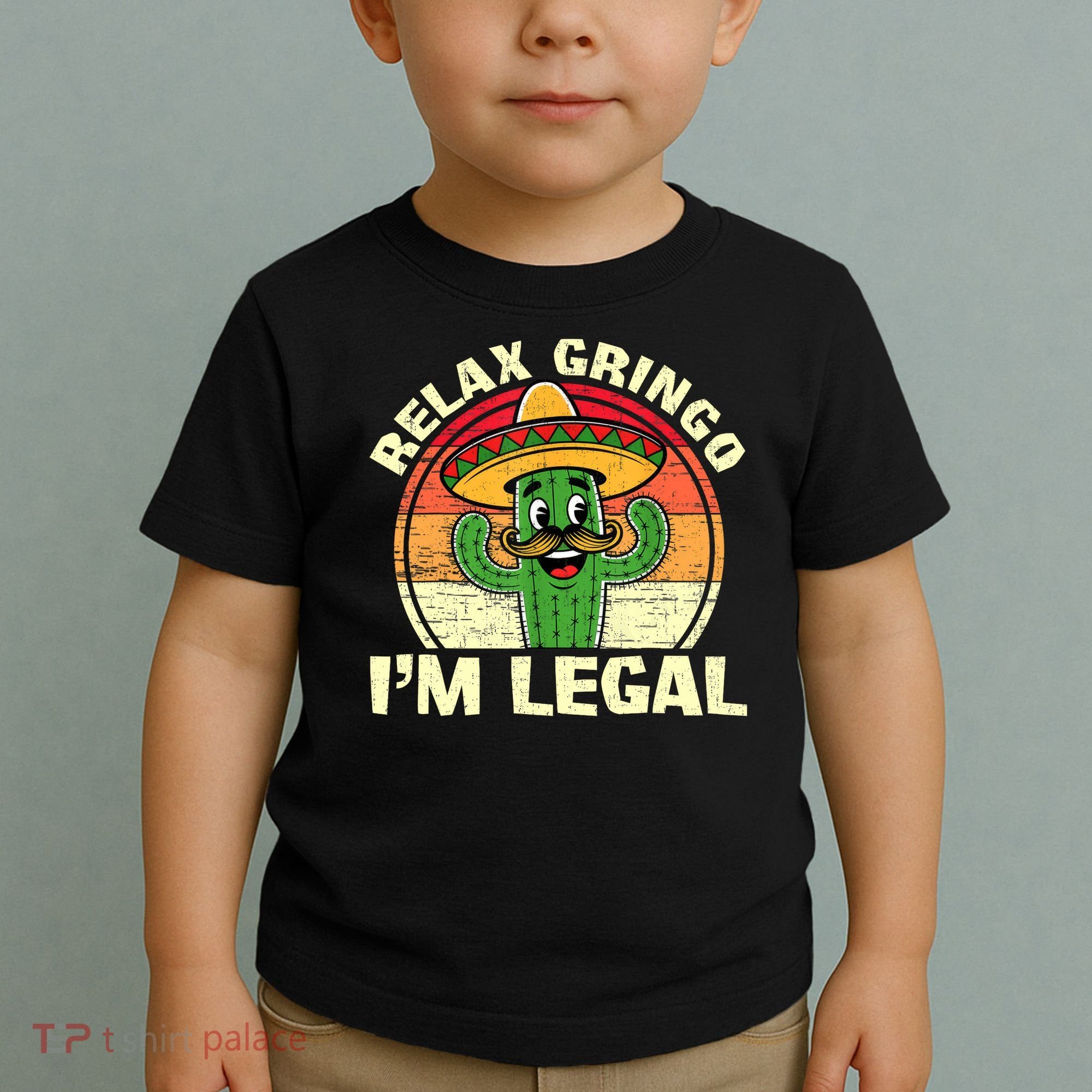 Relax Gringo I'm Legal Funny Cinco De Mayo Mexican Immigrant  Toddler T-Shirt