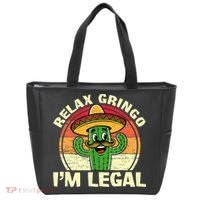 Relax Gringo I'm Legal Funny Cinco De Mayo Mexican Immigrant  Tote Bag thumb 0