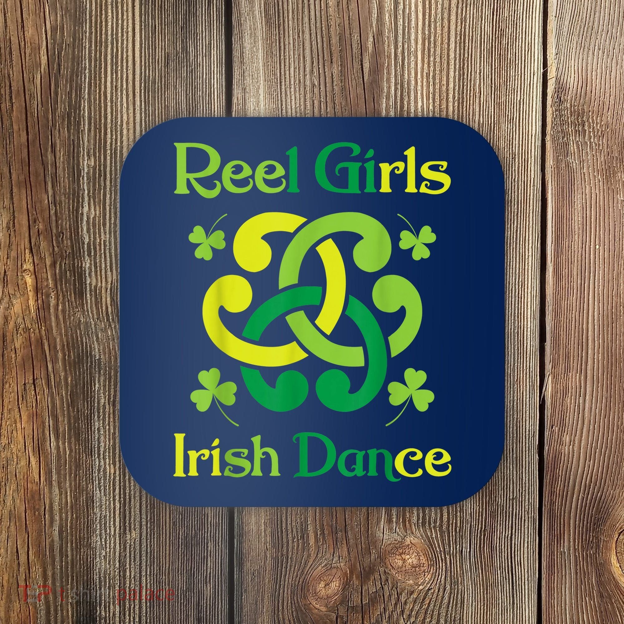 Reel Girl Irish Dance - Irish Dancer Ceili Reel Dance Coaster