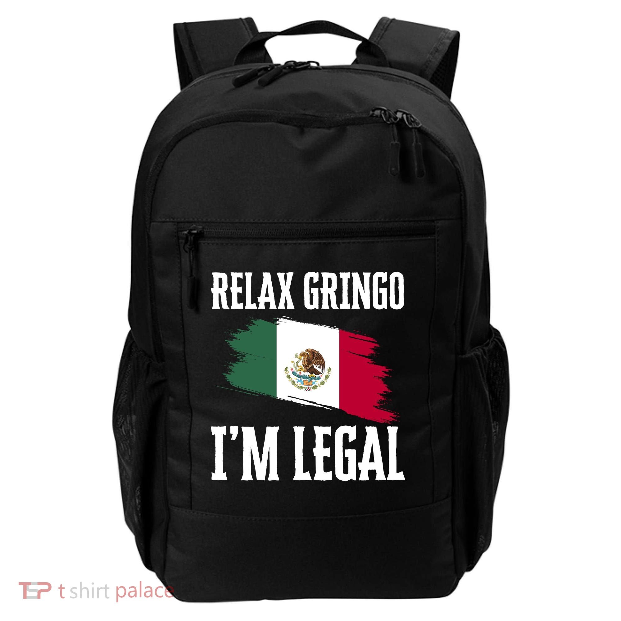 Relax Gringo Im Legal Funny Backpack