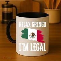 Relax Gringo Im Legal Funny Coffee Mug thumb 4