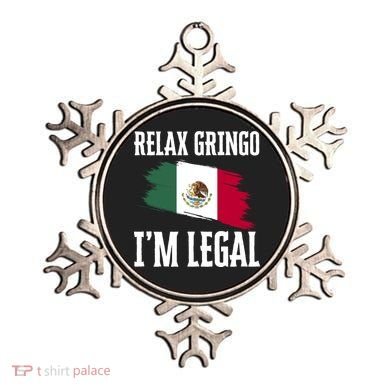 Relax Gringo Im Legal Funny Ornament