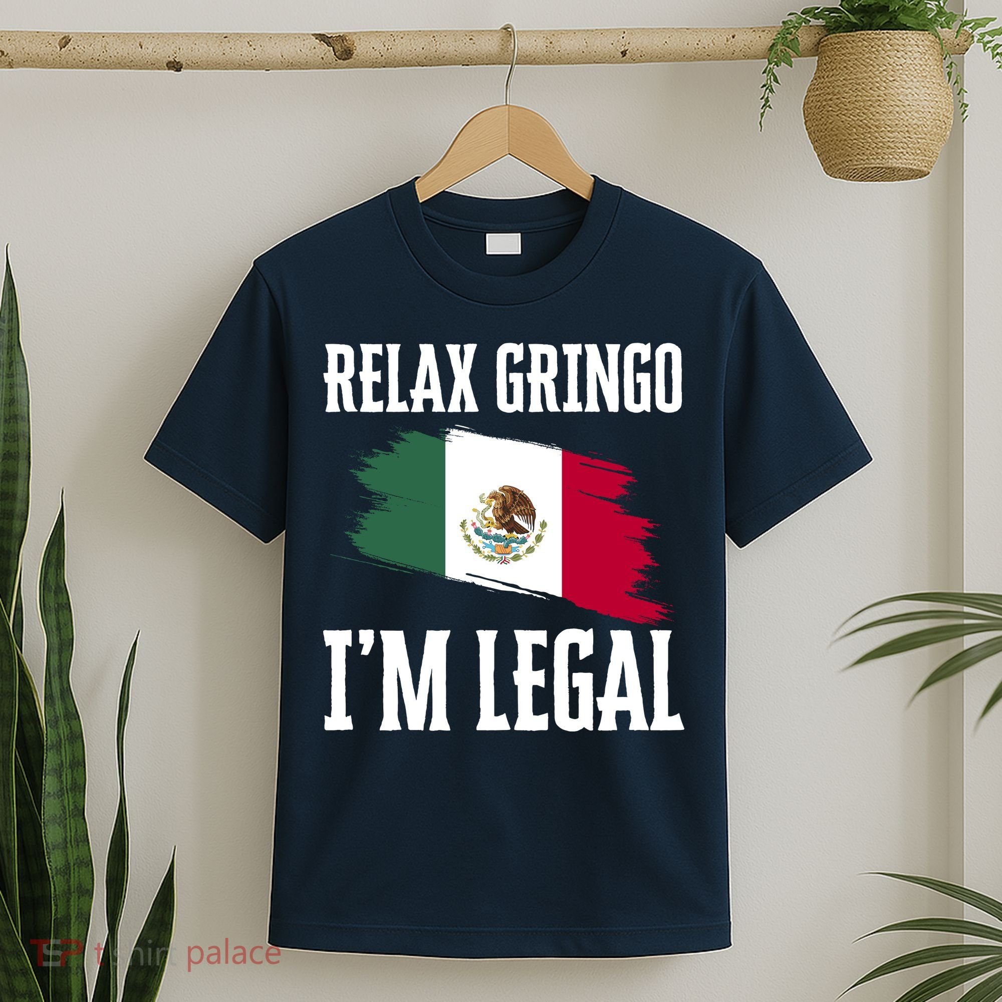 Relax Gringo Im Legal Funny T-Shirt