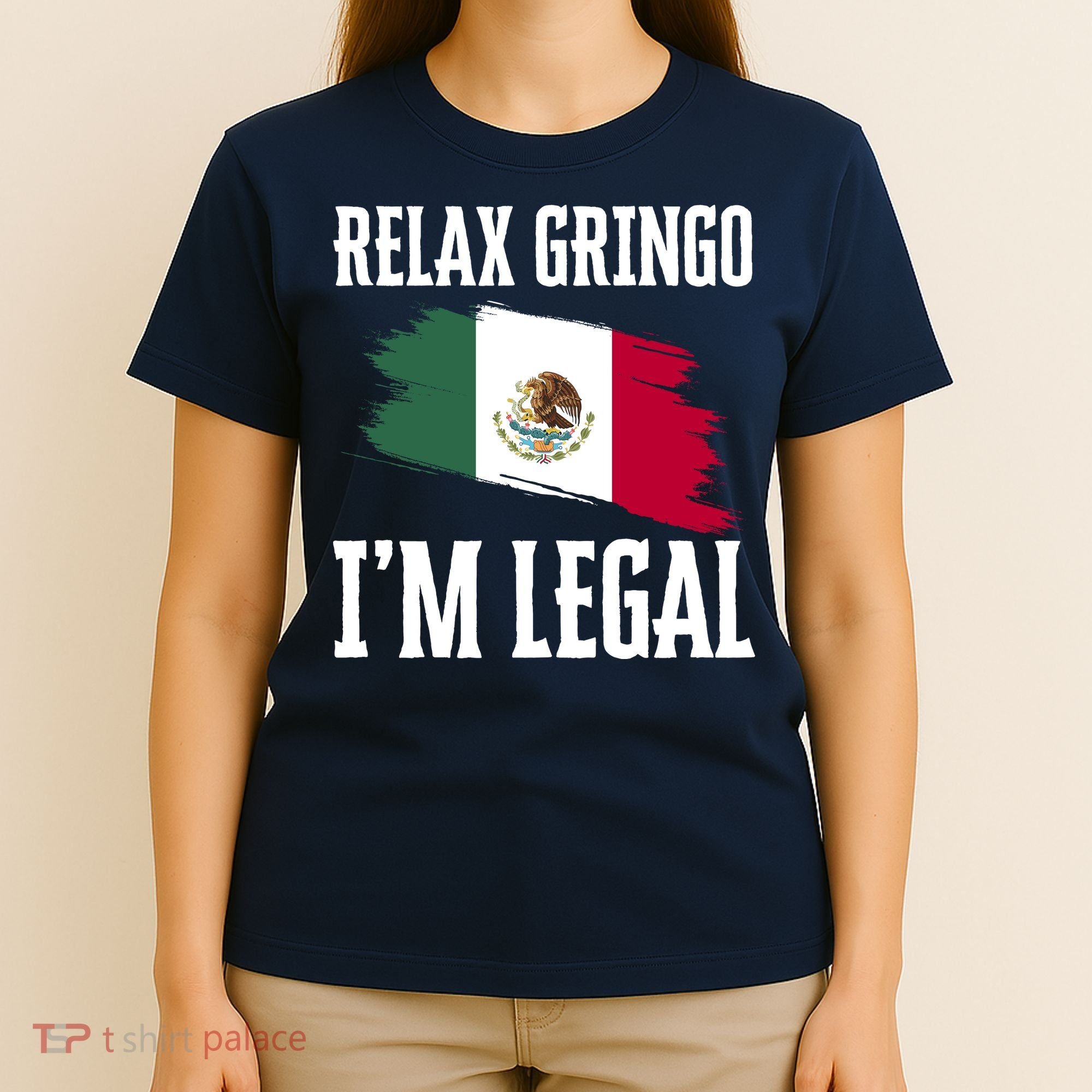 Relax Gringo Im Legal Funny T-Shirt