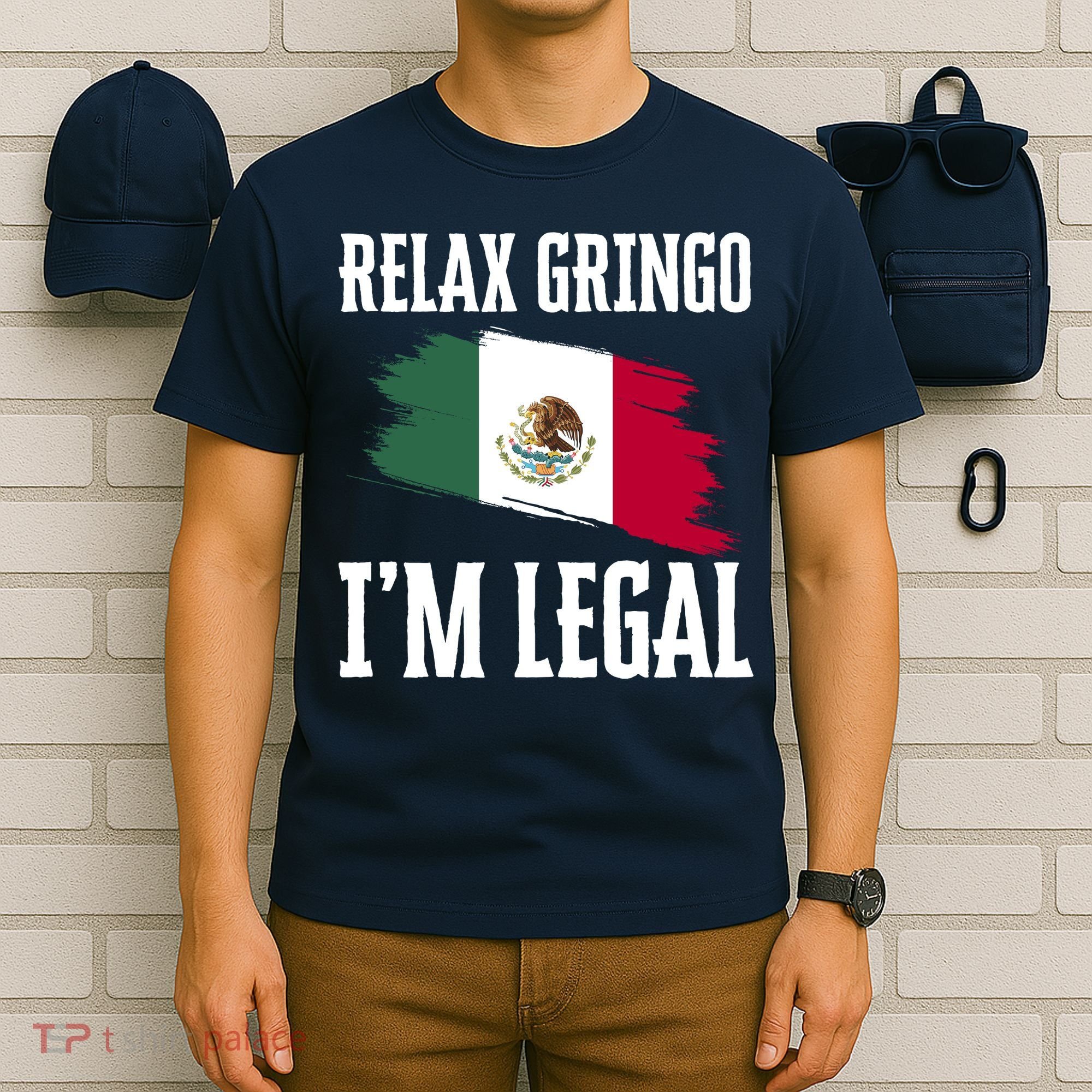 Relax Gringo Im Legal Funny T-Shirt