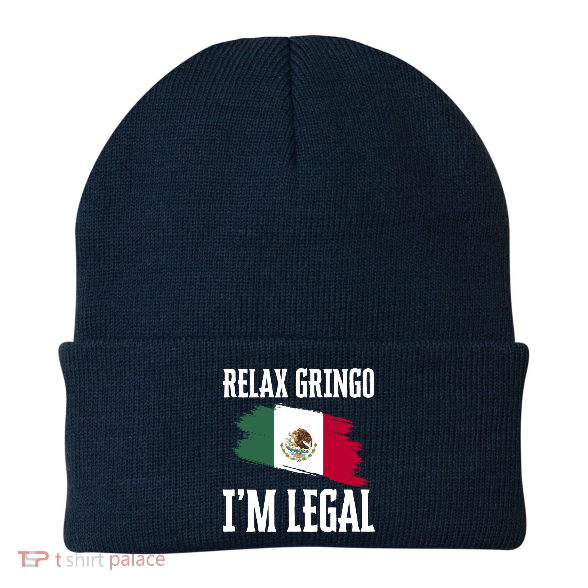 Relax Gringo Im Legal Funny Beanie