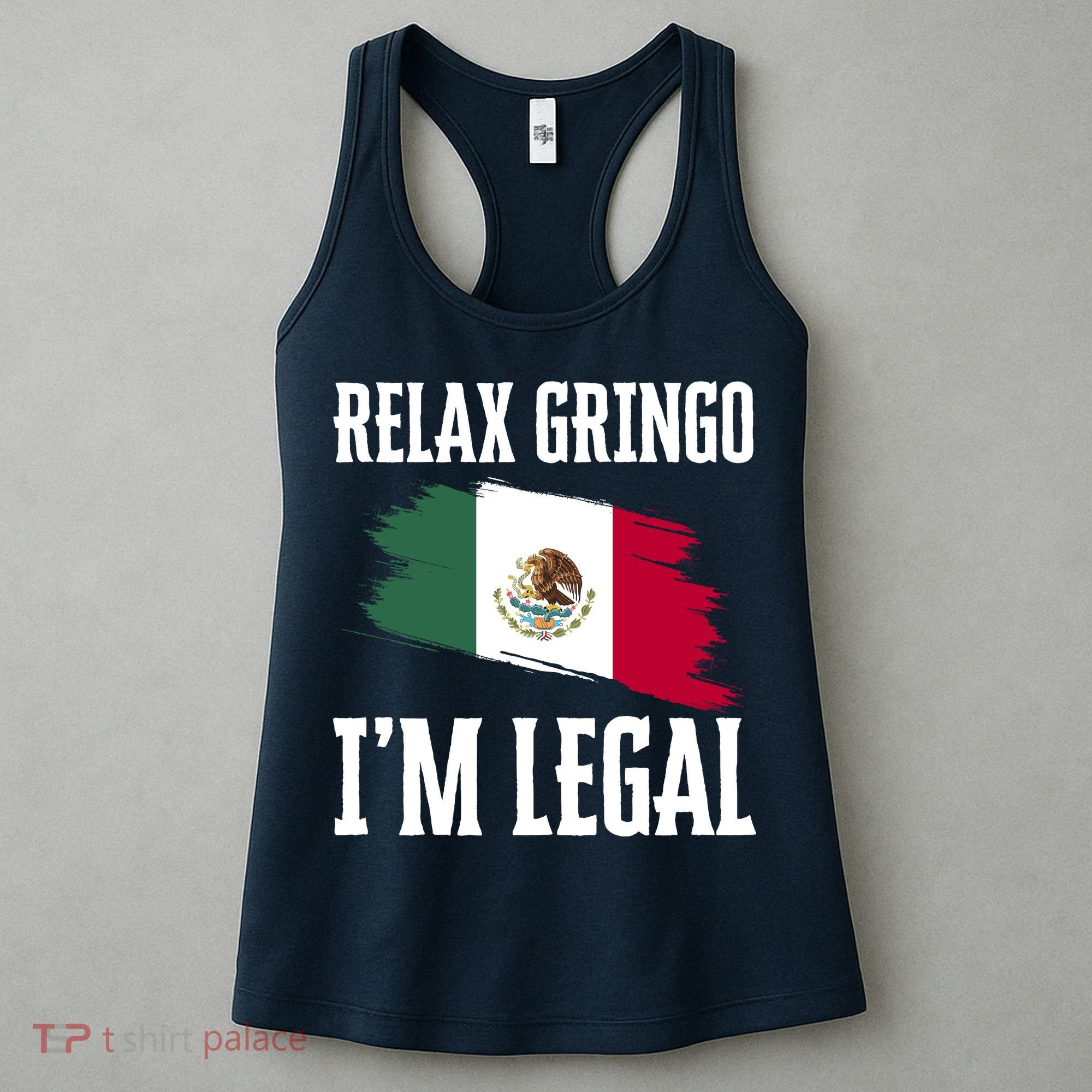 Relax Gringo Im Legal Funny Women's Tank Top