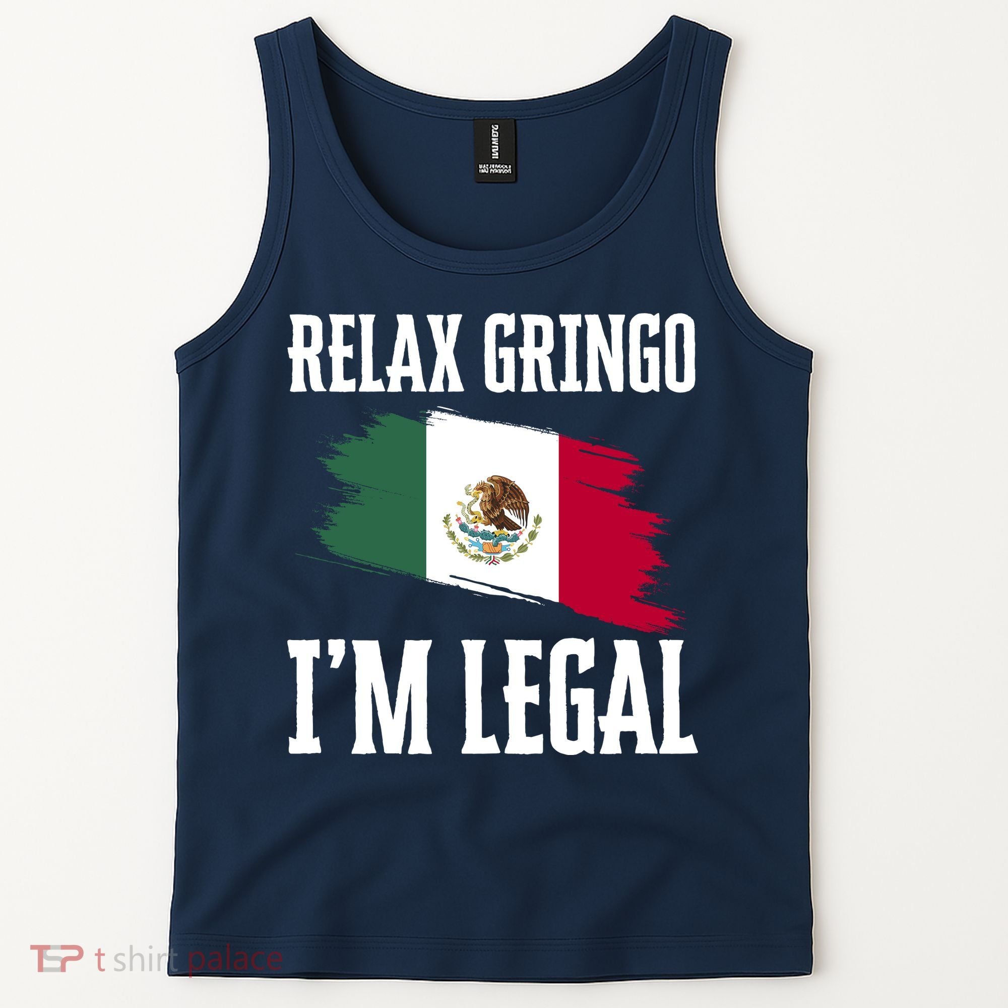 Relax Gringo Im Legal Funny Tank Top