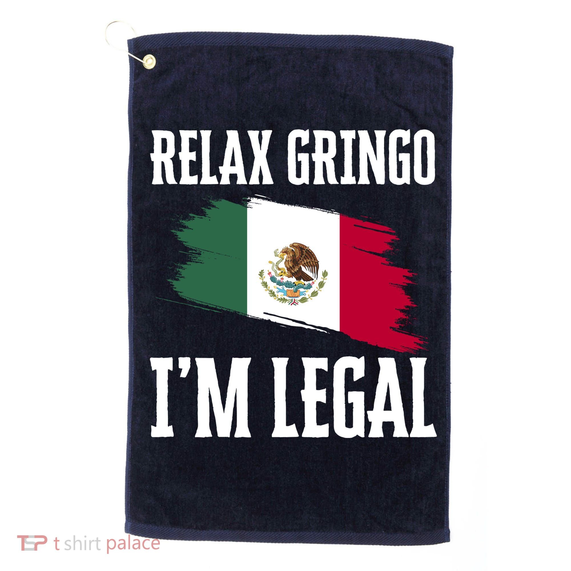 Relax Gringo Im Legal Funny Golf Towel