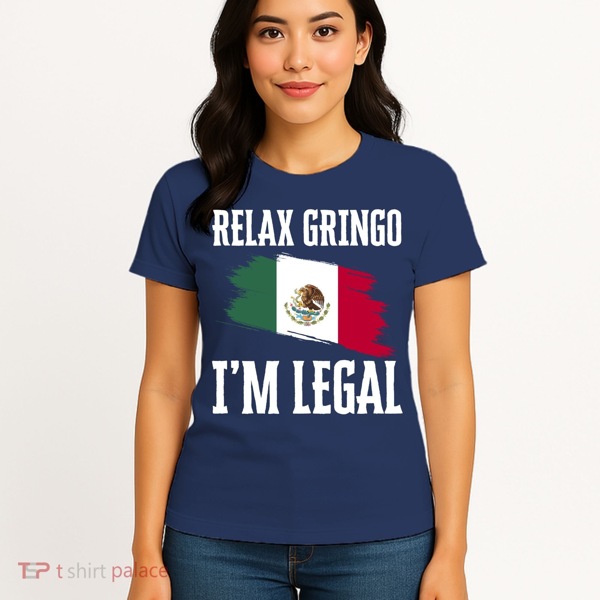 Relax Gringo Im Legal Funny Women's T-Shirt