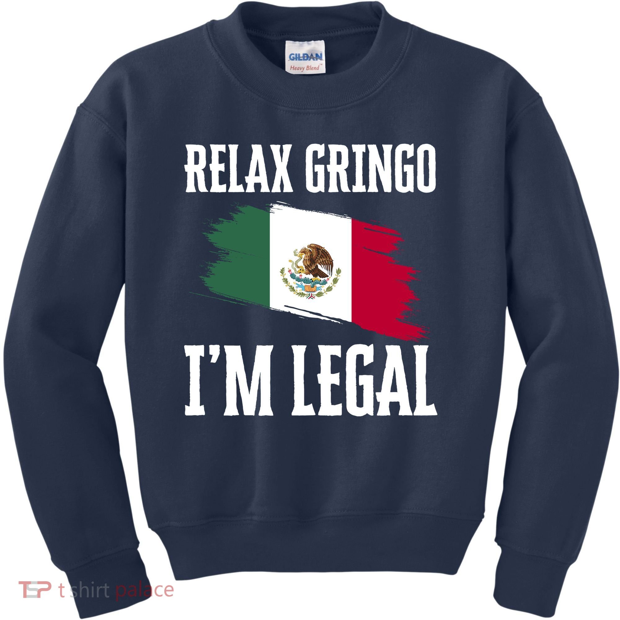 Relax Gringo Im Legal Funny Kids Sweatshirt