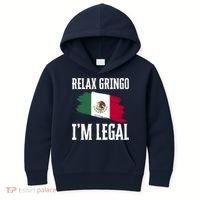 Relax Gringo Im Legal Funny Kids Hoodie thumb 0