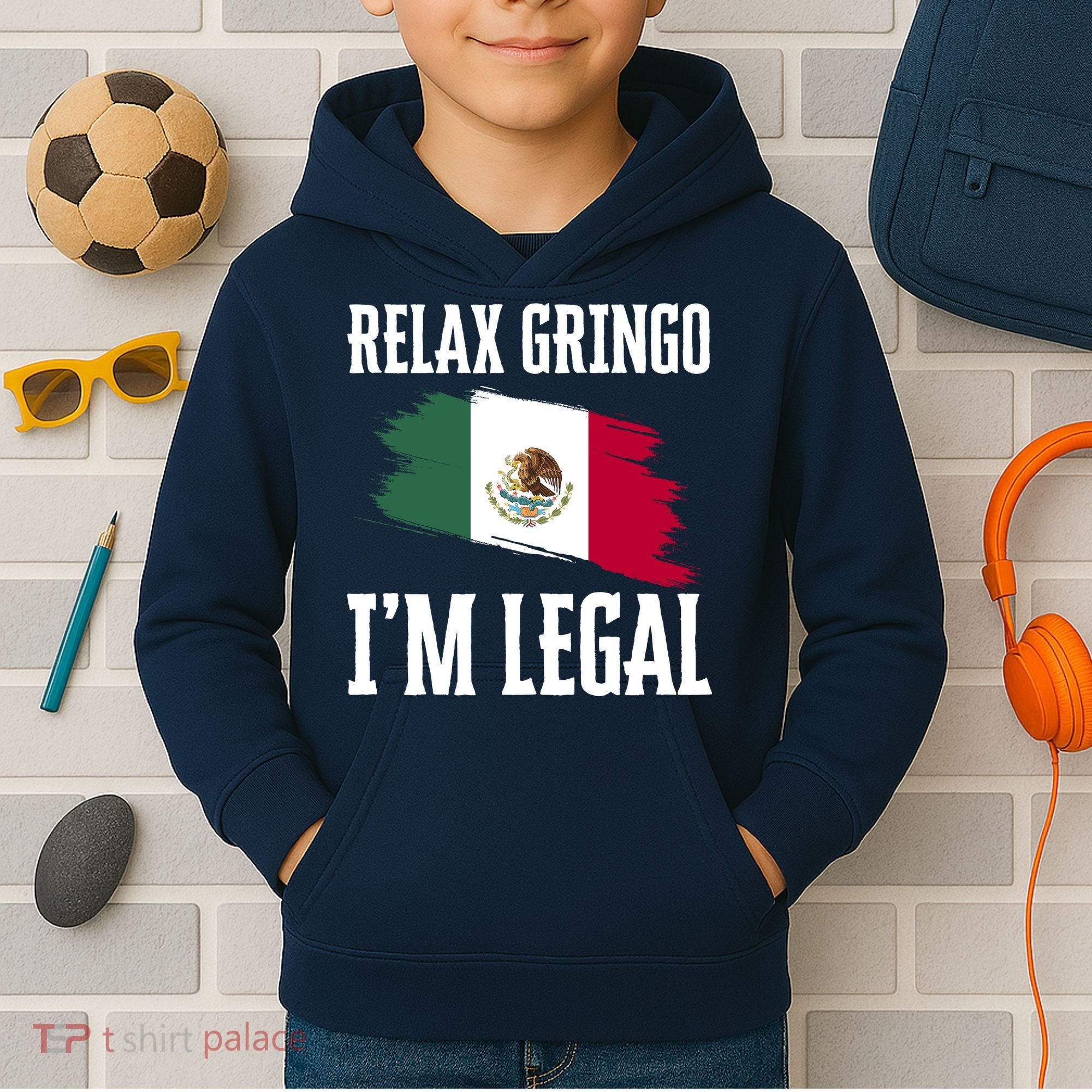 Relax Gringo Im Legal Funny Kids Hoodie